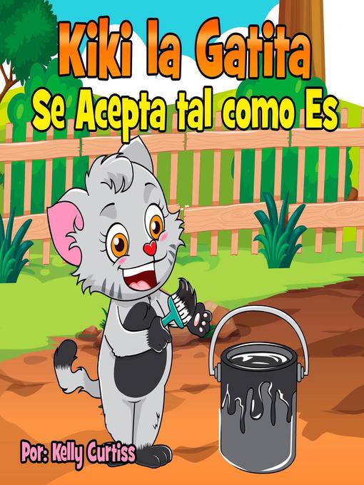 Title details for Kiki la gatita se acepta tal como es by Kelly Curtiss - Available